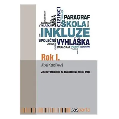 Rok I. - Změny v legislativě na příkladech ze školní praxe