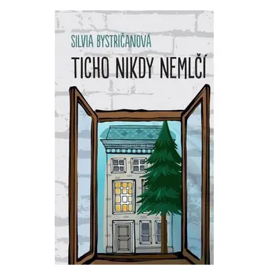 Ticho nikdy nemlčí