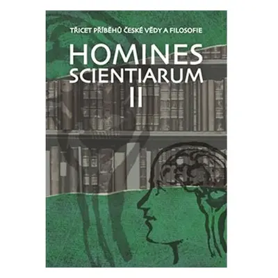 Homines scientiarum II - Třicet příběhů české vědy a filosofie + DVD