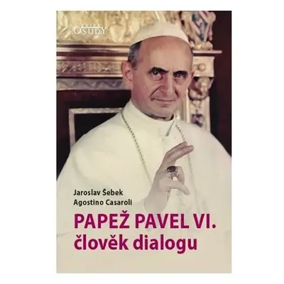 Papež Pavel VI. člověk dialogu