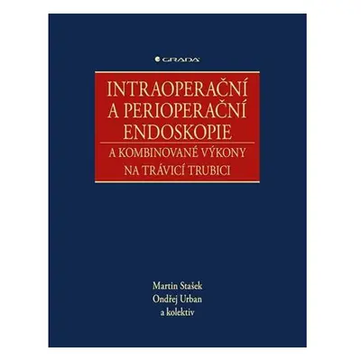 Intraoperační a perioperační endoskopie a kombinované výkony na trávicí trubici