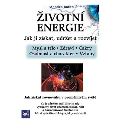 Životní energie - Jak ji získat udržet a rozvíjet