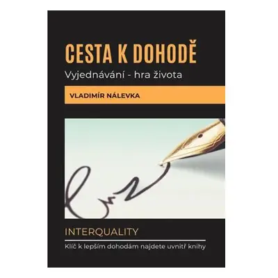 Cesta k dohodě: Vyjednávání - hra života