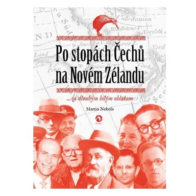 Po stopách Čechů na Novém Zélandu ...za dlouhým bílým oblakem