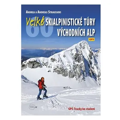 Velké skialpinistické túry Východních Alp