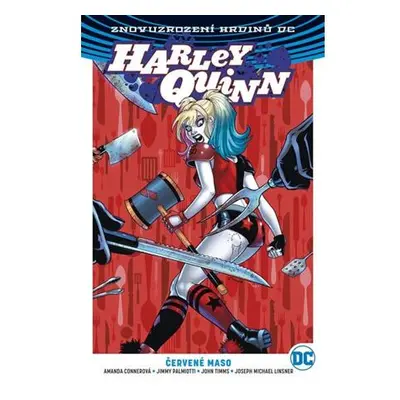 Harley Quinn 3 - Červené maso