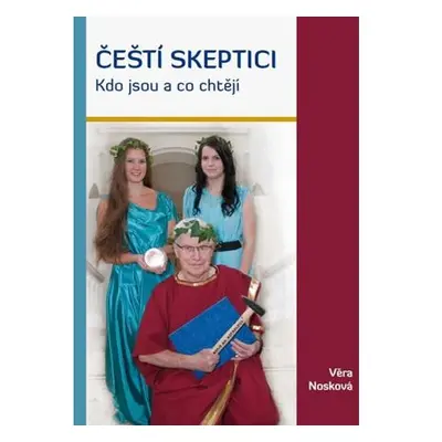 Čeští skeptici - Kdo jsou a co chtějí