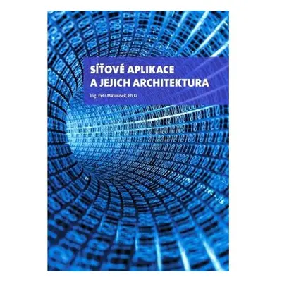 Síťové aplikace a jejich architektura