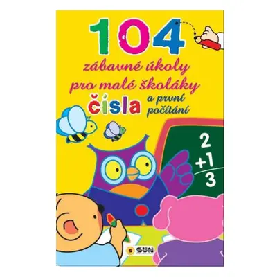 Čísla a první počítání - 104 zábavné úkoly pro malé školáky