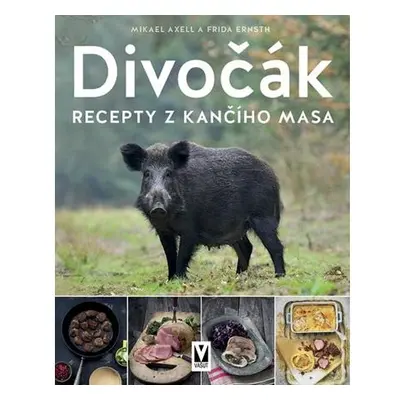 Divočák - Recepty z kančího masa