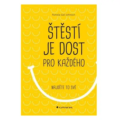 Štěstí je dost pro každého - Najděte si to své