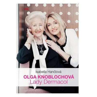 Olga Knoblochová - Lady Dermacol