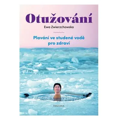 Otužování - Plavání ve studené vode pro zdraví