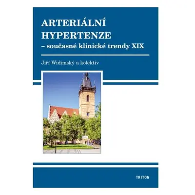 Arteriální hypertenze - Současné klinické trendy XIX