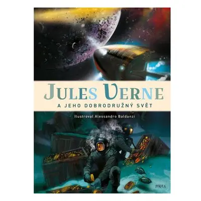 Jules Verne a jeho dobrodružný svět