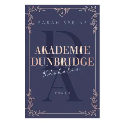 Akademie Dunbridge 2 - Kdokoliv