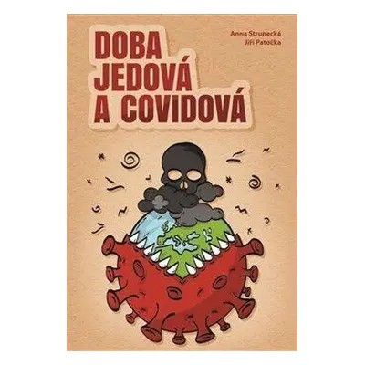 Doba jedová a covidová