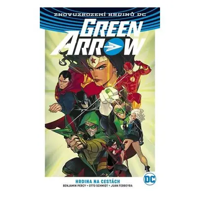 Green Arrow 5 - Hrdina na cestách