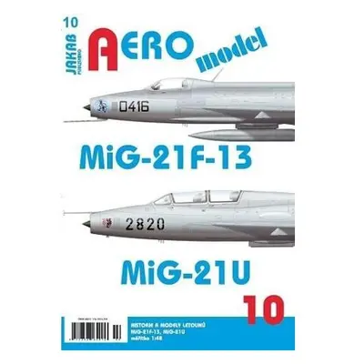 AEROmodel 10 - MiG-21F-13/MiG-21U