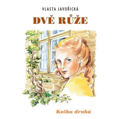 Dvě růže - kniha druhá