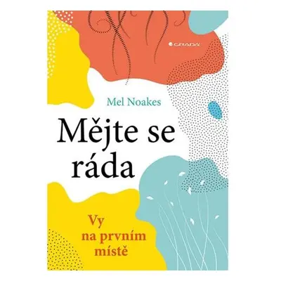 Mějte se ráda - Vy na prvním místě