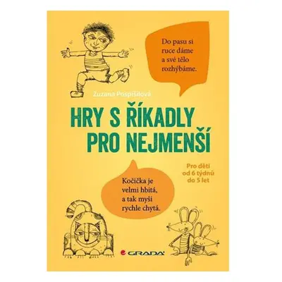 Hry s říkadly pro nejmenší - Pro děti od 6 týdnů do 5 let