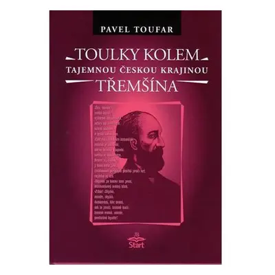 Toulky kolem Třemšína - tajemnou českou krajinou