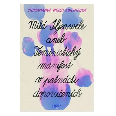 Milá Ijeawele aneb Feministický manifest v patnácti doporučeních