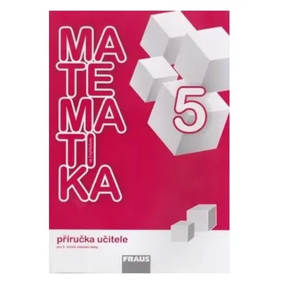 Matematika se Čtyřlístkem 5 - Příručka učitele