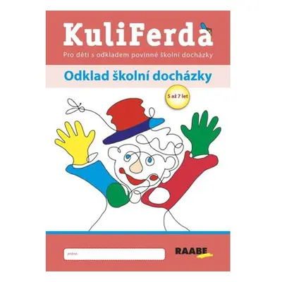 KuliFerda - Odklad školní docházky