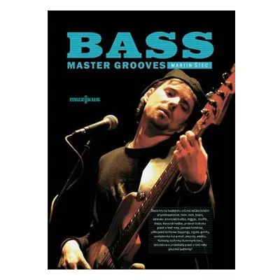 Bass Master Grooves - Škola hry na kytaru + CD