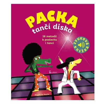 Packa tančí disko - Zvuková knížka