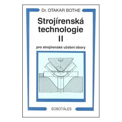 Strojírenská technologie II pro strojírenské učební obory