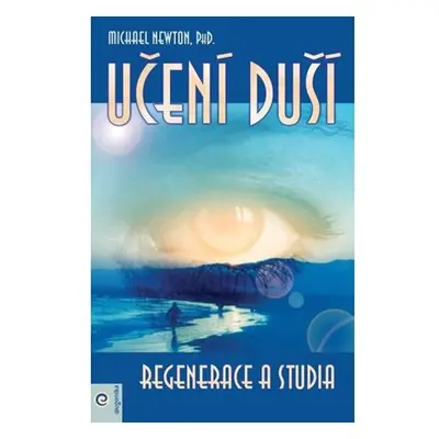 Učení duší - Regenerace a studia