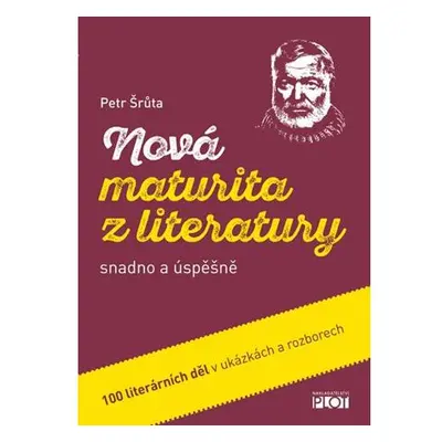 Nová maturita z literatury snadno a úspěšně