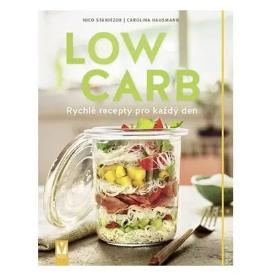 Low Carb - Rychlé recepty pro všední den