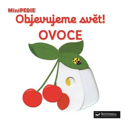 MiniPEDIE Objevujeme svět! Ovoce