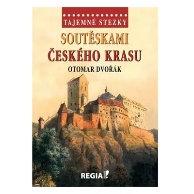 Tajemné stezky - Soutěskami Českého krasu