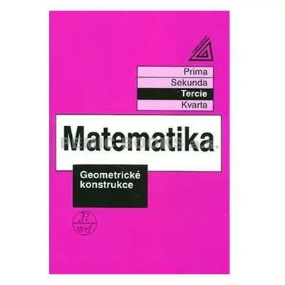 Matematika pro nižší třídy víceletých gymnázií - Geometrické konstrukce