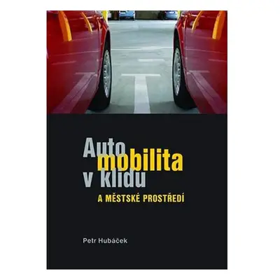 Automobilita v klidu a městské prostředí