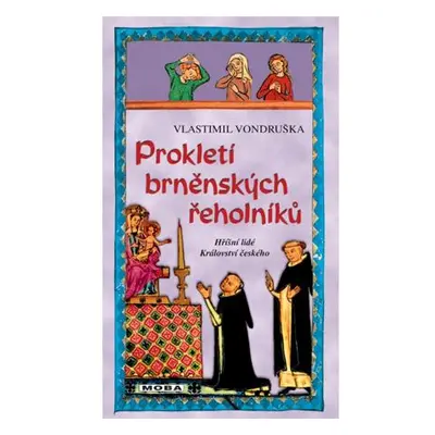 Prokletí brněnských řeholníků