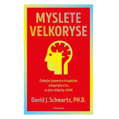 Myslete velkoryse – budete mít úspěch