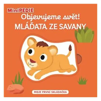 MiniPEDIE Objevujeme svět! Mláďata ze savany