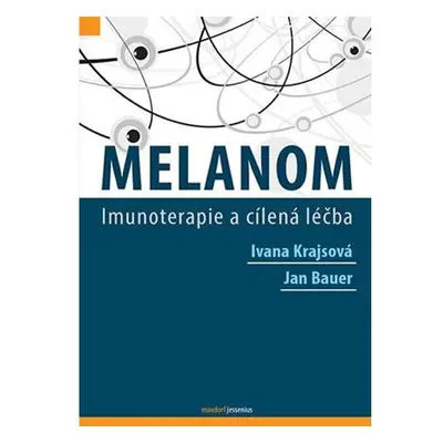 Melanom - Imunoterapie a cílená léčba