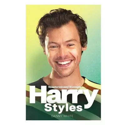 Harry Styles - Neautorizovaný životopis