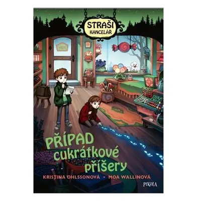 Strašikancelář: Případ cukrátkové příšery