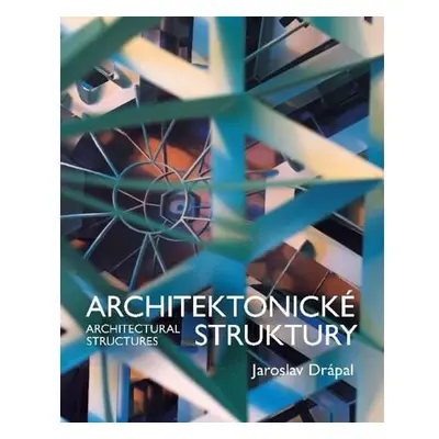 Architektonické Struktury / Architectural Structures