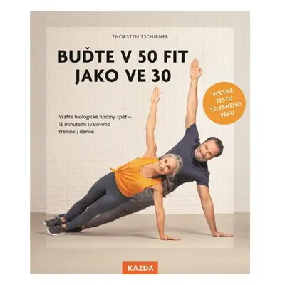 Buďte v 50 fit jako ve 30