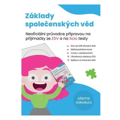 Základy společenských věd - Neoficiální průvodce přípravou na přijímačky ze ZSV a na SCIO testy