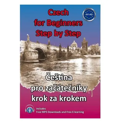 Czech for Beginners Step by Step - Čeština pro začátečníky krok za krokem)